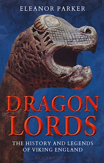Eleanor Parker: Dragon Lords (2020, Bloomsbury Publishing Plc)