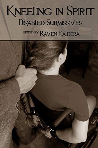 Raven Kaldera: Kneeling in Spirit (Paperback, 2013, Alfred Press.)