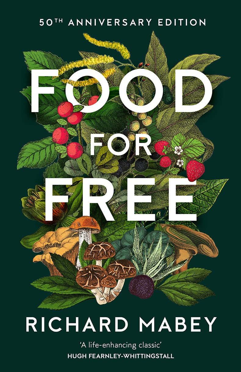 Richard Mabey: Food for Free (2022, HarperCollins Publishers Limited)