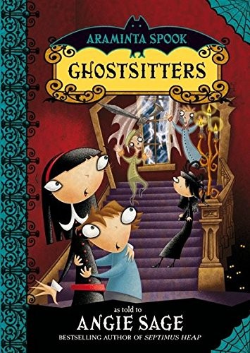 Angie Sage: Araminta Spook: Ghostsitters (2008, Bloomsbury Publishing PLC)