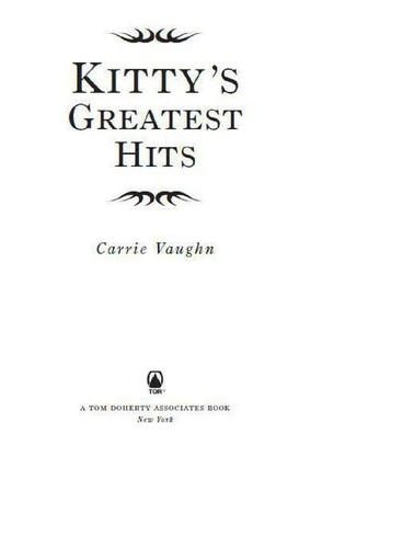 Carrie Vaughn: Kitty's greatest hits (2011, Tor)