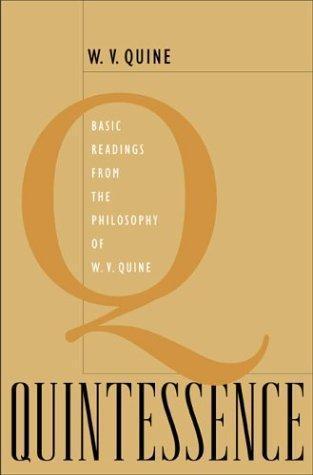 Willard Van Orman Quine: Quintessence (2004)