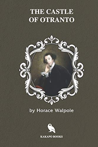 Horace Walpole: The Castle of Otranto (Paperback, 2019, Independently published, Independently Published)