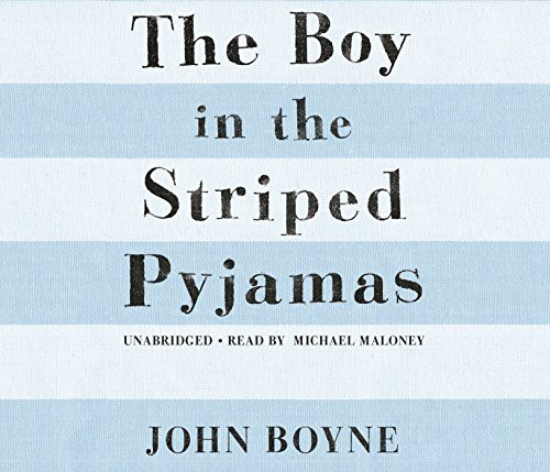 Michael Maloney, John Boyne: The Boy in the Striped Pyjamas (AudiobookFormat, 2006, RHCP Audio)