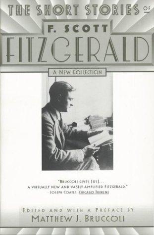 F. Scott Fitzgerald, Matthew Joseph Bruccoli: The Short Stories of F. Scott Fitzgerald (Paperback, 1995, Scribner)
