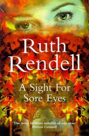 Ruth Rendell: Sight for Sore Eyes, A (Paperback, Hutchinson)