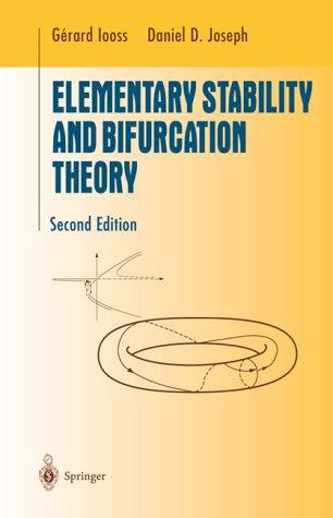 Gérard Iooss, Gerard Iooss, Daniel D. Joseph: Elementary stability and bifurcation theory (1990, Springer-Verlag)