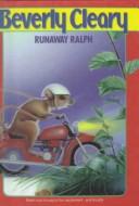 Beverly Cleary: Runaway Ralph (Avon Camelot Books) (Hardcover, 1999, Tandem Library, Turtleback Books)