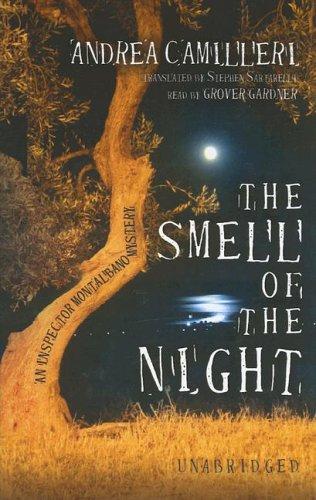 Andrea Camilleri: The Smell of the Night (Library Edition) (Inspector Montalbano Mysteries) (AudiobookFormat, 2005, Blackstone Audiobooks)