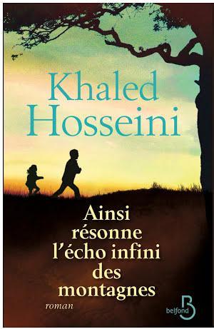 Khaled Hosseini: Ainsi résonne l'écho infini des montagnes (French language)