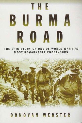 Donovan Webster: The Burma Road (Paperback, 2005, Pan Books)