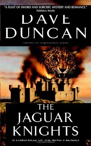 Dave Duncan: The Jaguar Knights (Paperback, 2005, Eos)