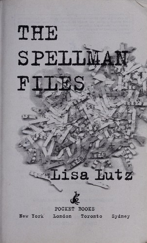 Lisa Lutz: The Spellman files (2009, Pocket Books)