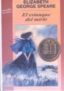 Elizabeth George Speare: El Estanque Del Mirlo (Hardcover, Spanish language, 1999, Tandem Library)