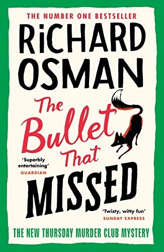 Richard Osman: Bullet That Missed (2022, Penguin Books, Limited)