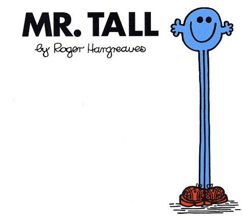 Roger Hargreaves: Mr. Tall (Mr. Men and Little Miss) (Paperback, 1999, Price Stern Sloan)