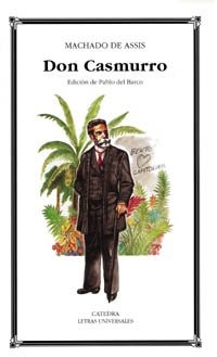 Joaquim Maria Machado de Assis: Don Casmurro (Paperback, 1991, Ediciones Cátedra)