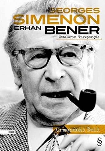 Georges Simenon: Ormandaki Deli (Paperback, Turkish language, 2017, Everest Yayinlari)