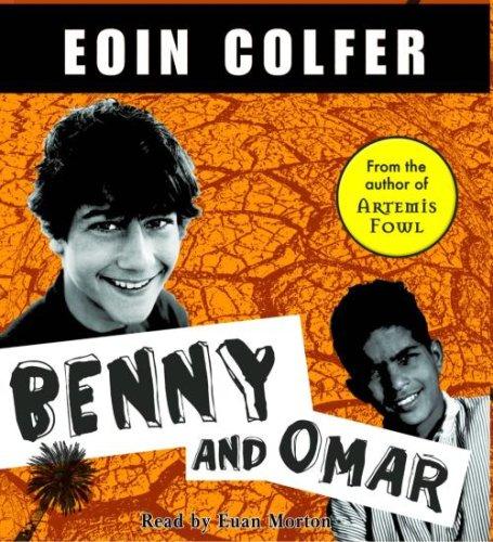 Eoin Colfer: Benny And Omar (2007, Scholastic Audio Books)