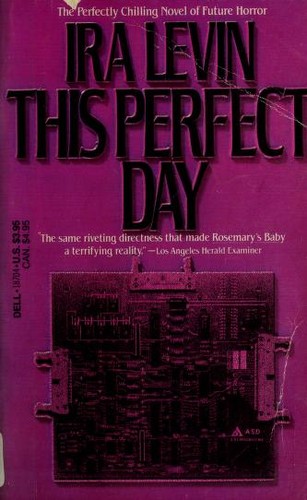 Ira Levin: This Perfect Day (1991, Bantam Books)