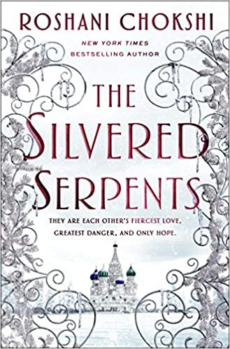 Roshani Chokshi: Silvered Serpents (2020, St. Martin's Press, Wednesday Books)