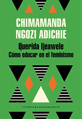 Chimamanda Ngozi Adichie: Querida Ijeawele (Paperback, 2019, Literatura Random House)