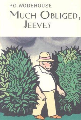 P. G. Wodehouse: Much obliged, Jeeves (2004, Overlook Press)