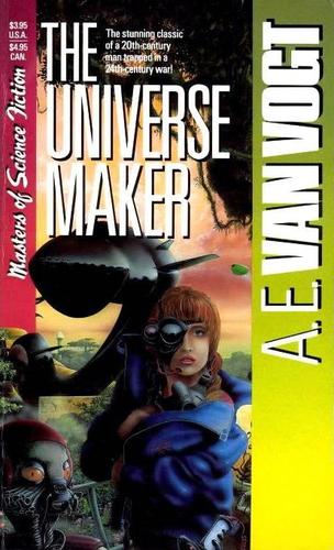 A. E. van Vogt: The Universe Maker (Paperback, 1992, Carroll & Graf Publishers)