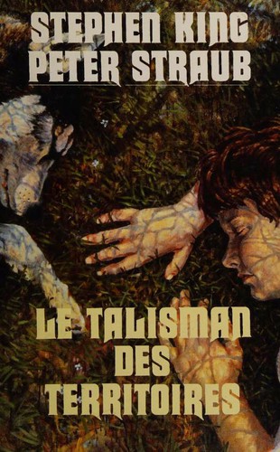 Stephen King, Peter Straub: Le Talisman des Territoires (Hardcover, French language, 1998, France Loisirs)