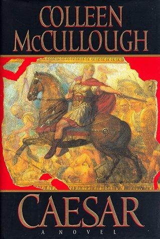 Colleen McCullough: Caesar (1997, W. Morrow)