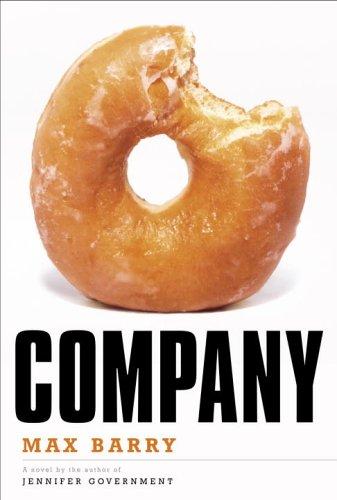 Max Barry: Company (2005, Doubleday)