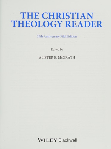 Alister E. McGrath: Christian Theology Reader (2016, Wiley & Sons, Limited, John)