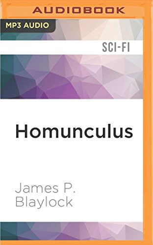 James P. Blaylock, Nigel Carrington: Homunculus (AudiobookFormat, 2016, Audible Studios on Brilliance, Audible Studios on Brilliance Audio)