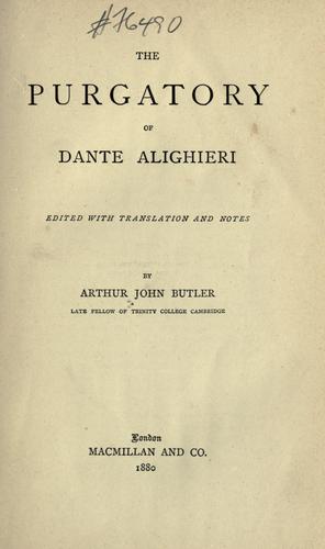 Dante Alighieri: The Purgatory of Dante Alighieri (1880, Macmillan and Co.)