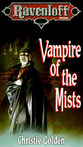 Christie Golden: Vampire of the Mists (Ravenloft Books) (Paperback, 1991, Wizards of the Coast)