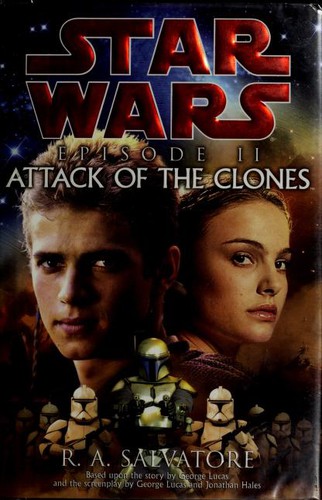 R. A. Salvatore: Attack of the Clones (2002, Del Rey)