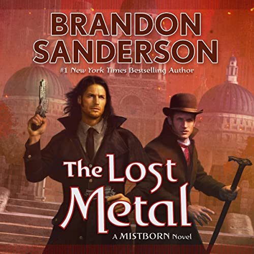 Michael Kramer, Brandon Sanderson: The Lost Metal (AudiobookFormat, 2022, Macmillan Audio)