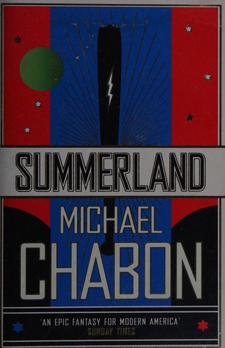 Michael Chabon: Summerland (2003, Collins)