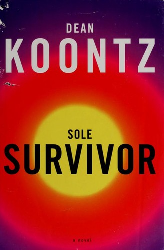 Dean Koontz: Sole Survivor (Hardcover, 1997, Alfred A. Knopf, Inc.)