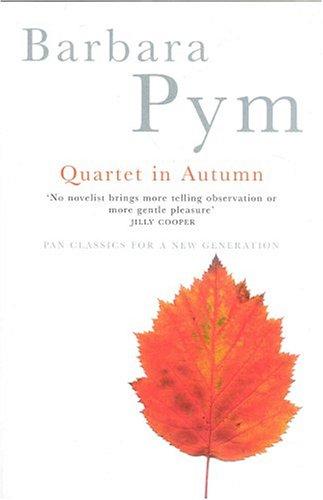 Barbara Pym: Quartet in Autumn (Paperback, 2004, Pan Books)