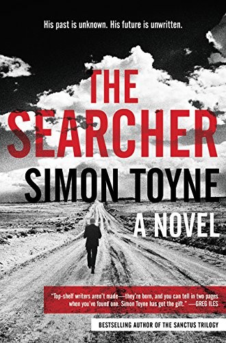 Simon Toyne: The Searcher: A Novel (Solomon Creed) (2015, William Morrow)