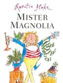 Quentin Blake: Mister Magnolia (1991, Random Century)