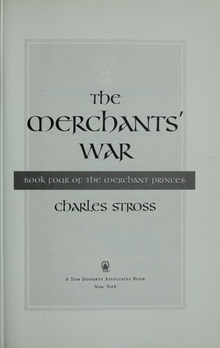 Charles Stross: The merchants' war (Hardcover, 2007, Tor)