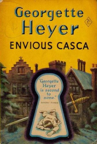 Georgette Heyer: Envious Casca (1952, Hodder & Stoughton)