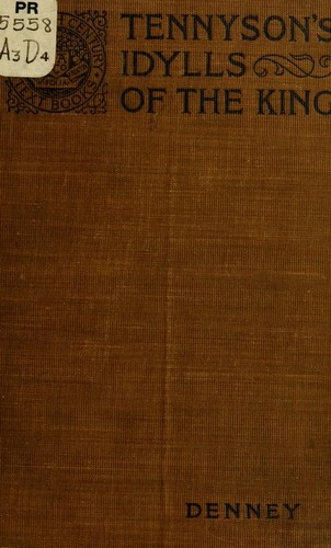 Alfred Lord Tennyson: Tennyson's Idylls of the king (1911, D. Appleton and company)