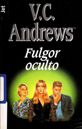 V. C. Andrews, Elisa Cerdan: Fulgor oculto (Paperback, Spanish language, 1998, Plaza & Janes Editores, S.A.)