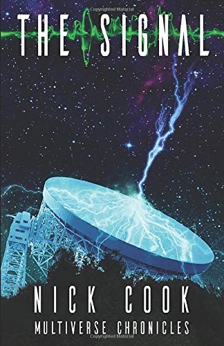 Nick Cook: The Signal (Paperback, 2018, Voice from the Clouds)