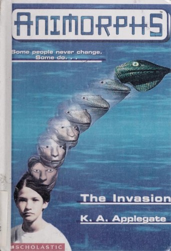 Katherine A. Applegate: The Invasion (Animorphs) (1999, Sagebrush)