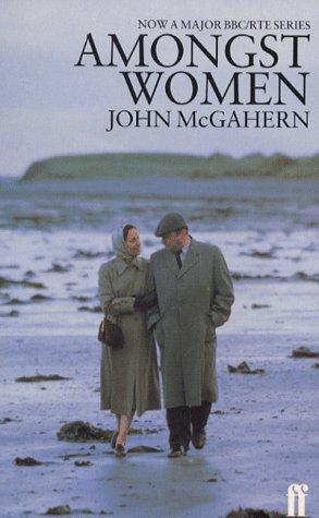 John McGahern: Amongst Women (Paperback, 1998, Faber and Faber)