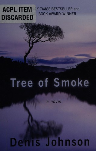 Denis Johnson: Tree of smoke (2008, Thorndike Press)